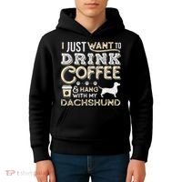 Dachshund Doxie Mom Dad I Just Want Hang Drink Coffee gift Kids Hoodie thumb 4
