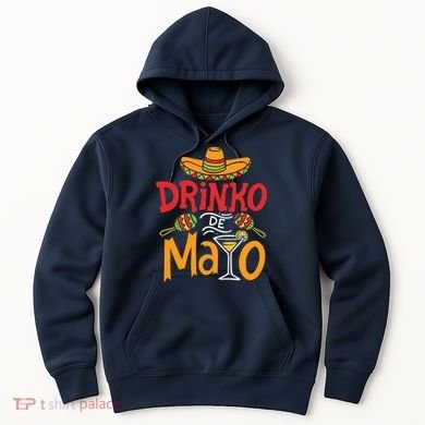 Drinko De Mayo Cinco De Mayo Fiesta Hoodie