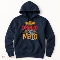 Drinko De Mayo Cinco De Mayo Fiesta Hoodie thumb 0