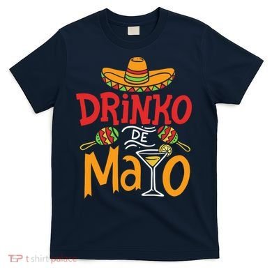 Drinko De Mayo Cinco De Mayo Fiesta T-Shirt