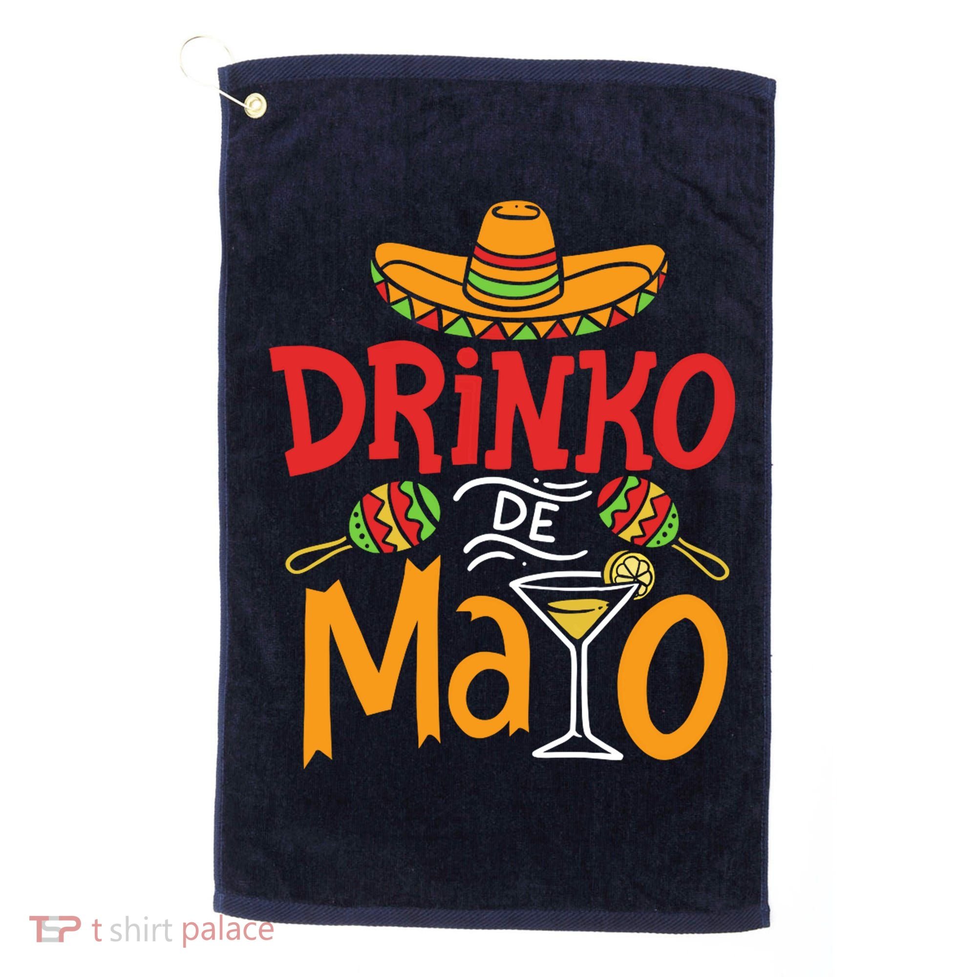 Drinko De Mayo Cinco De Mayo Fiesta Golf Towel
