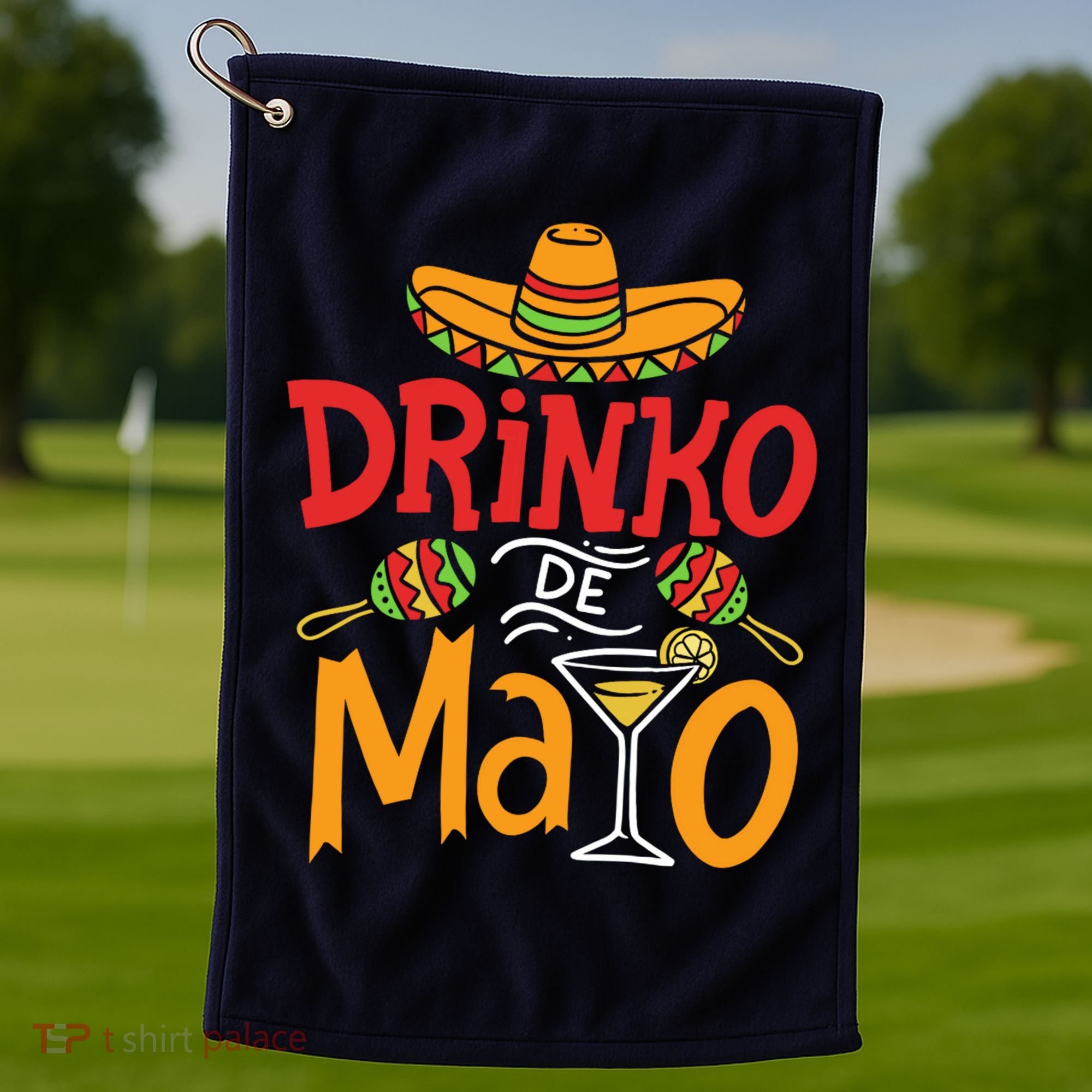 Drinko De Mayo Cinco De Mayo Fiesta Golf Towel