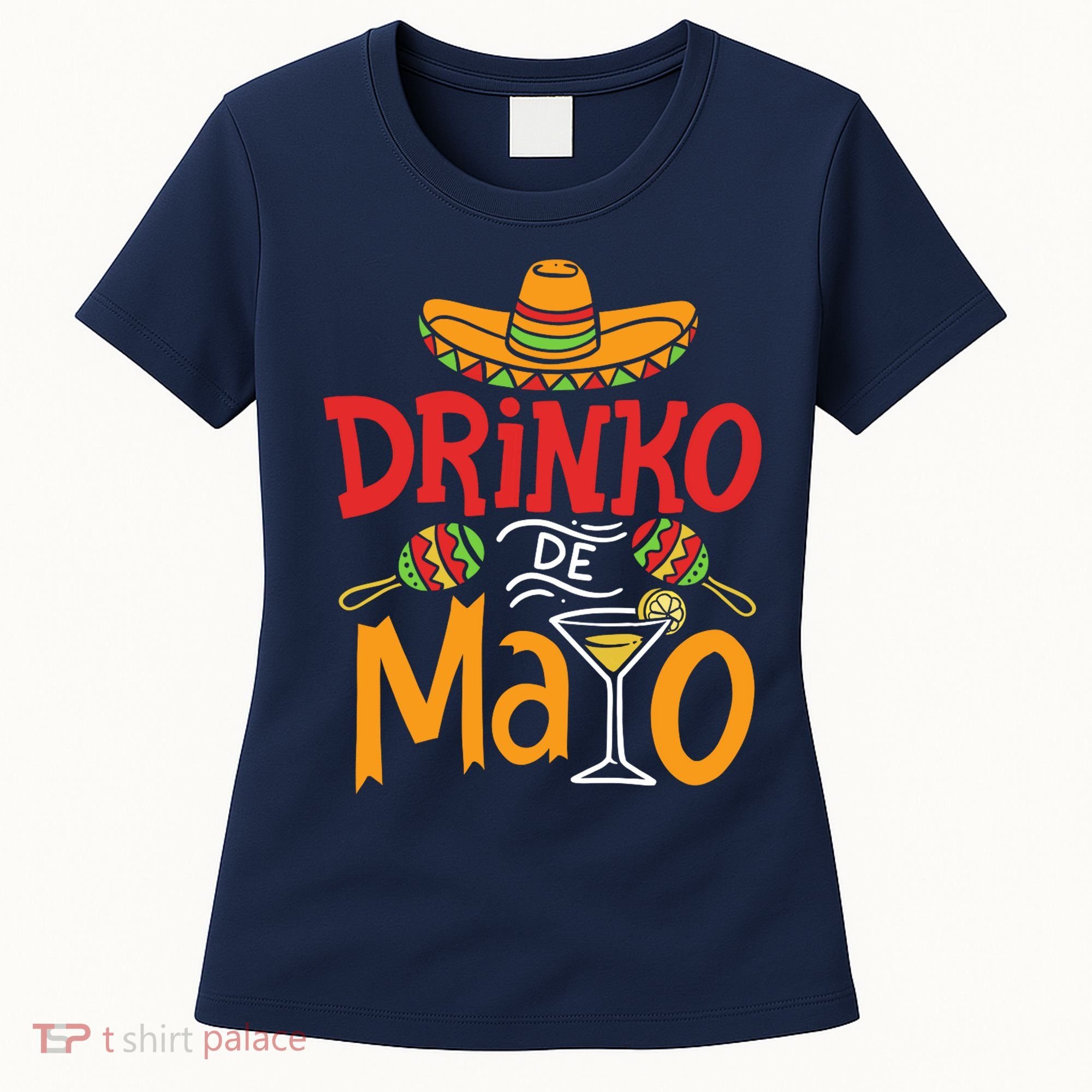 Drinko De Mayo Cinco De Mayo Fiesta Women's T-Shirt