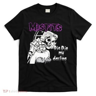 Die Die My Darling T-Shirt
