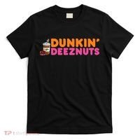 Dunkin Deez Nuts Funny Dunkin Deeznuts Coffee Lover T-Shirt thumb 0
