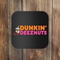 Dunkin Deez Nuts Funny Dunkin Deeznuts Coffee Lover Coaster thumb 0