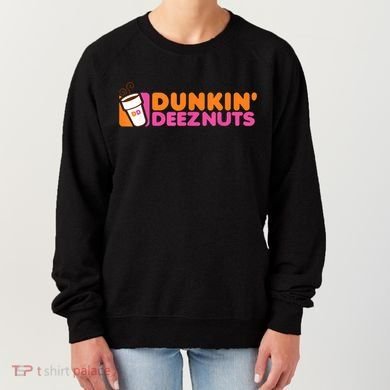 Dunkin Deez Nuts Dunkin Deeznuts Women's Sweatshirt