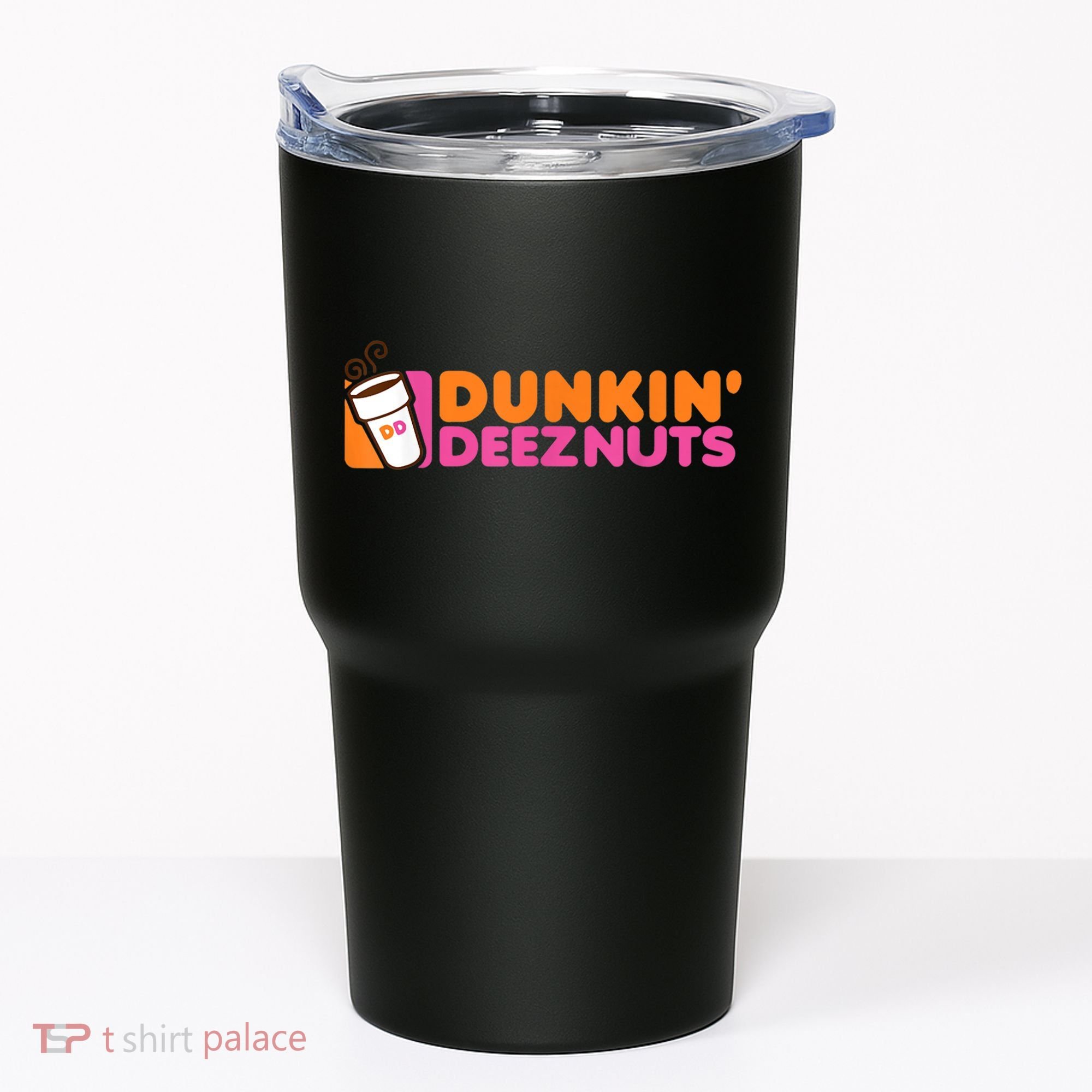 Dunkin Deez Nuts Dunkin Deeznuts Tumbler