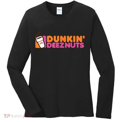 Dunkin Deez Nuts Dunkin Deeznuts Women's Long Sleeve Shirt