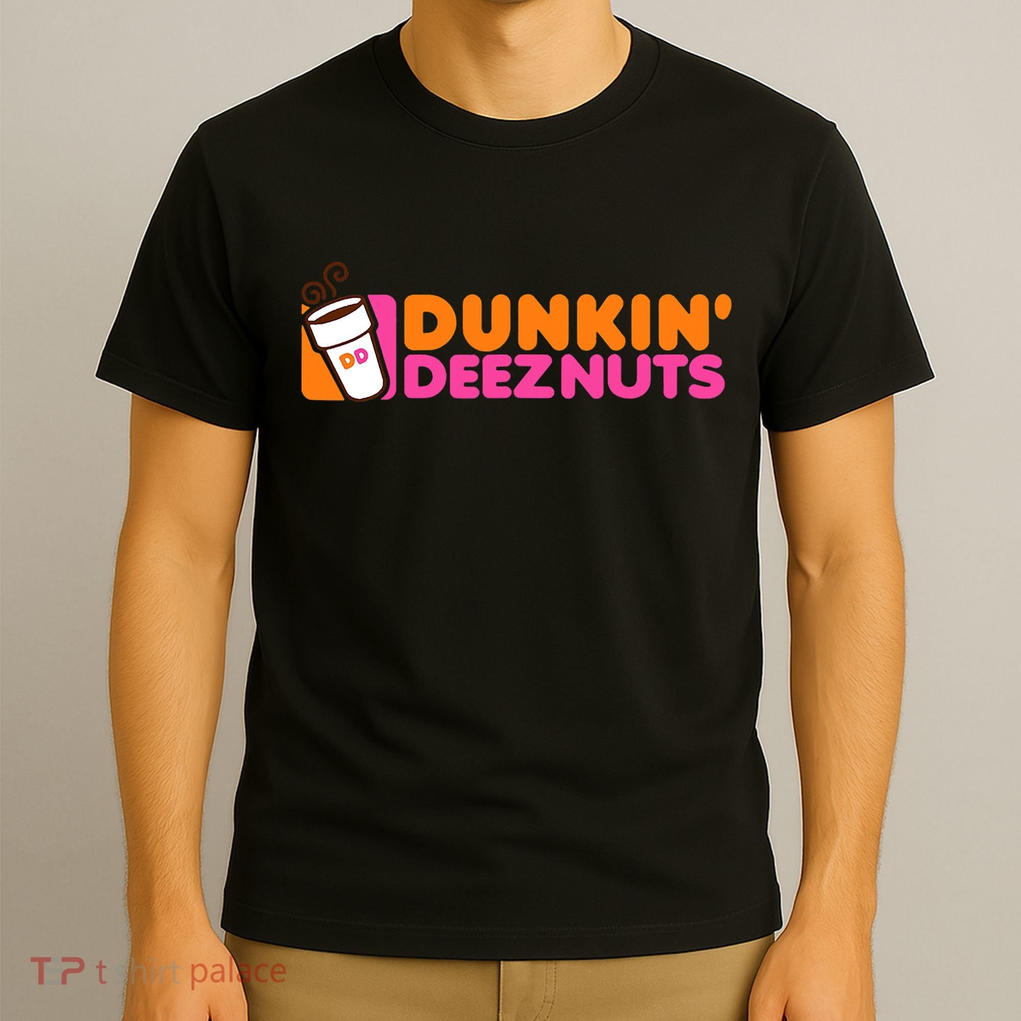 Dunkin Deez Nuts Dunkin Deeznuts T-Shirt