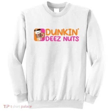 Dunkin Deez Nuts Coffee Bag Sweatshirt