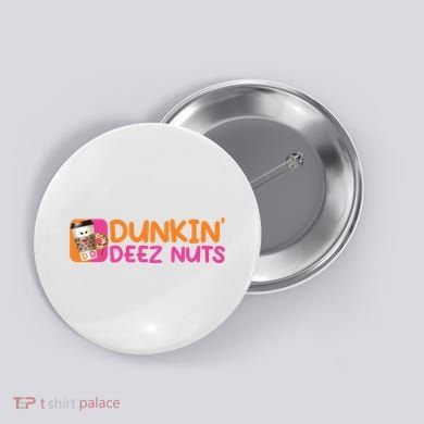 Dunkin Deez Nuts Coffee Bag Button