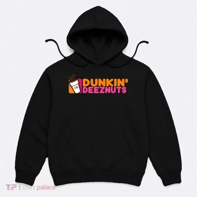 Dunkin Deez Nuts Dunkin Deeznuts Hoodie