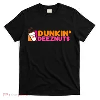 Dunkin Deez Nuts Dunkin Deeznuts T-Shirt thumb 0