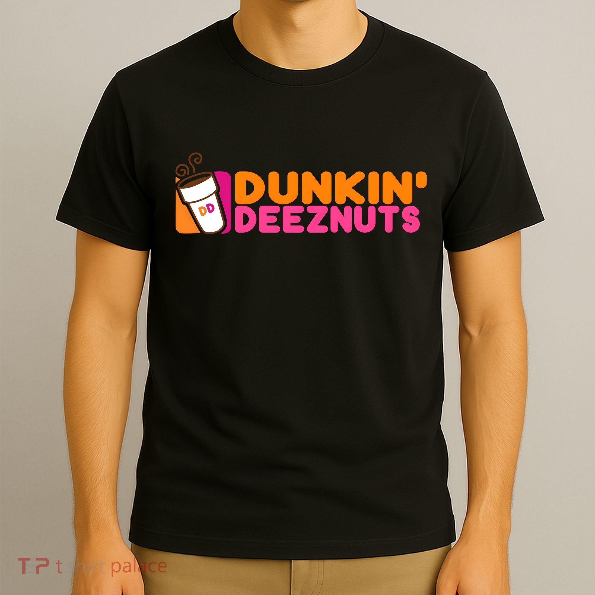Dunkin Deez Nuts Dunkin Deeznuts T-Shirt