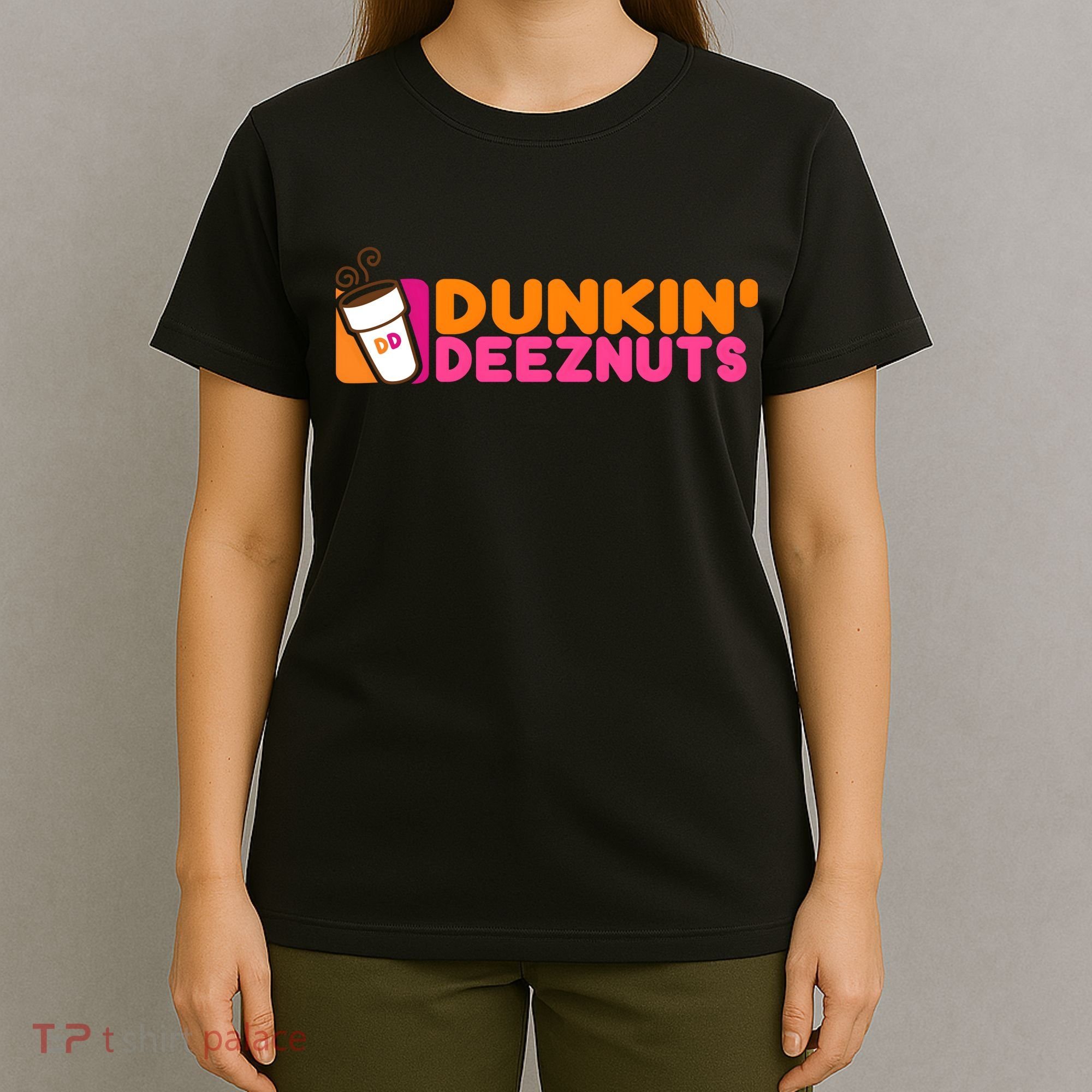 Dunkin Deez Nuts Dunkin Deeznuts T-Shirt