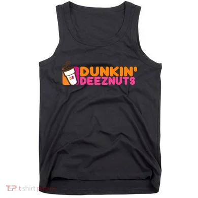 Dunkin Deez Nuts Dunkin Deeznuts Tank Top