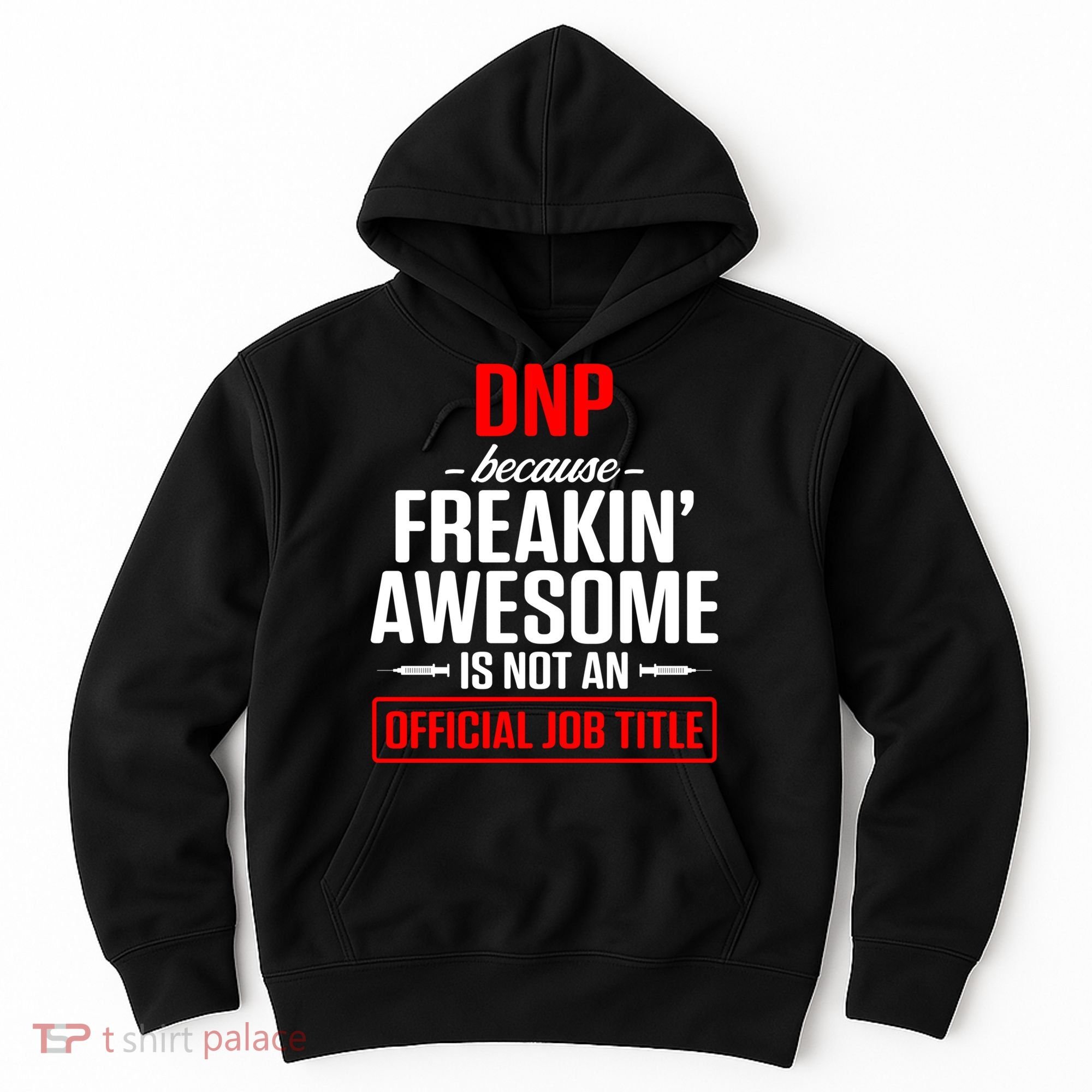 Dnp Doctor Of Nursing Practice Job Title Rn Nurse Gift Hoodie