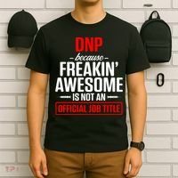 Dnp Doctor Of Nursing Practice Job Title Rn Nurse Gift T-Shirt thumb 6