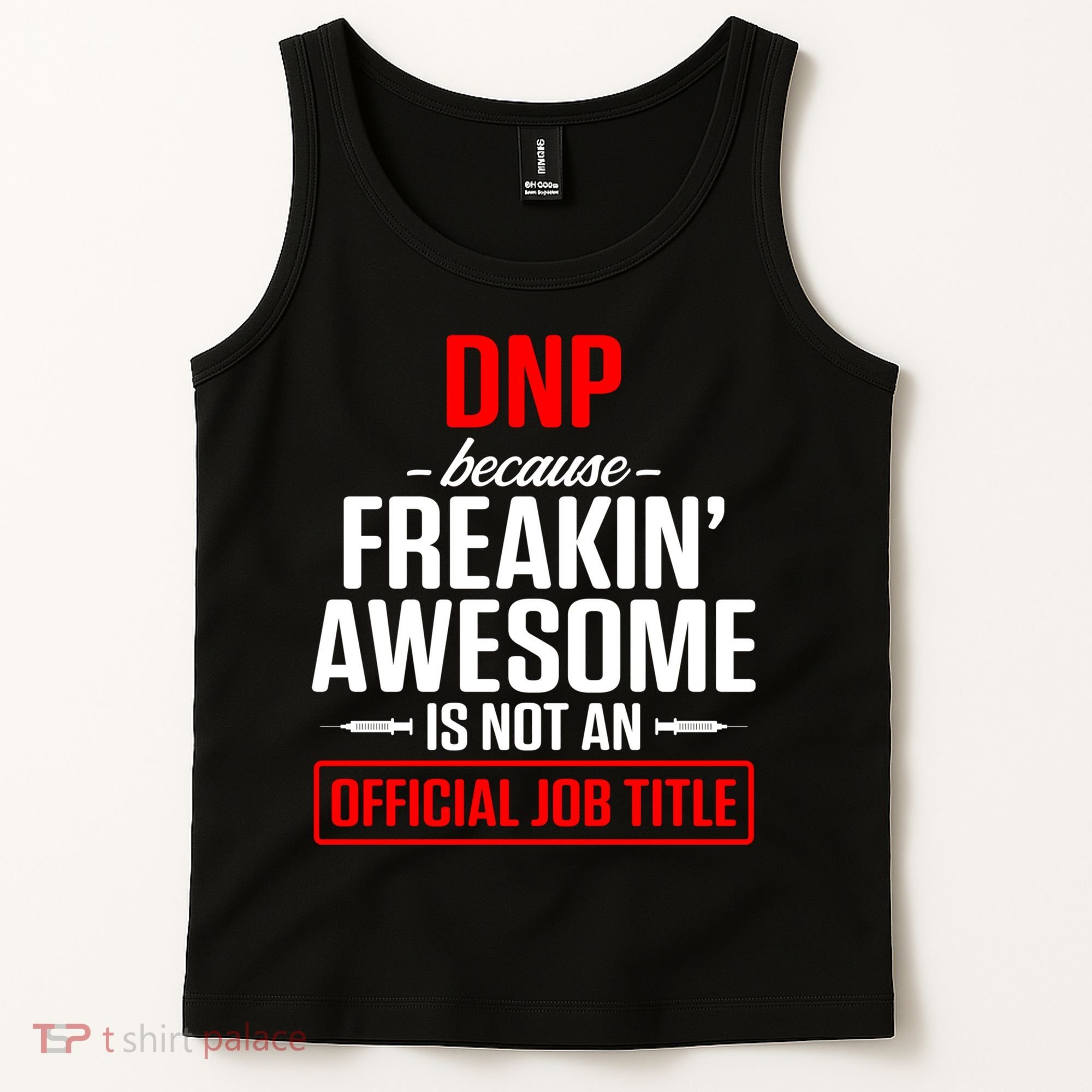 Dnp Doctor Of Nursing Practice Job Title Rn Nurse Gift Tank Top