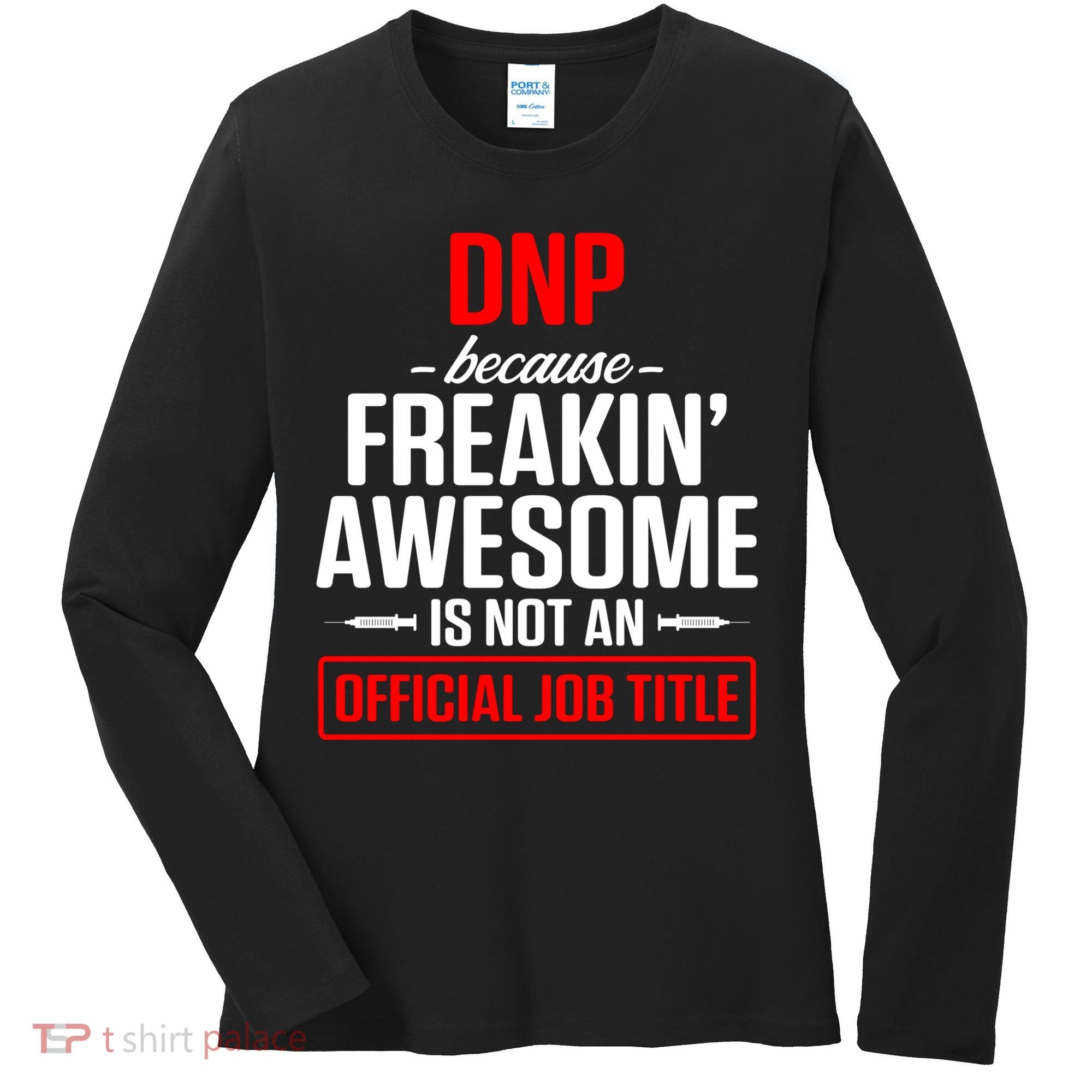 Dnp Doctor Of Nursing Practice Job Title Rn Nurse Gift Women's Long Sleeve Shirt