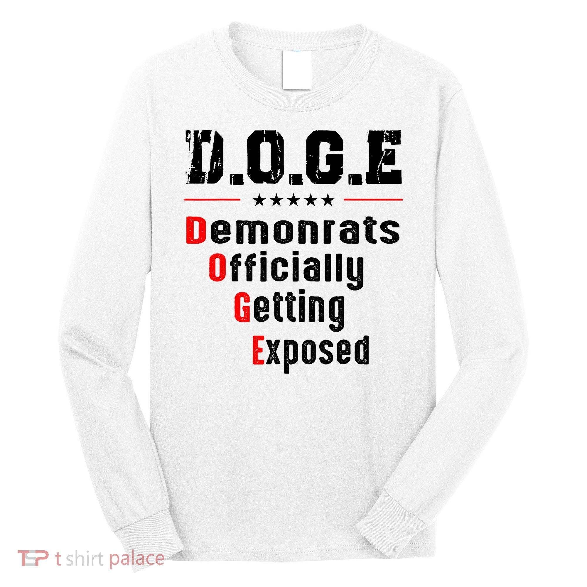 Doge Democrats Officially Getting Exposed Long Sleeve Shirt