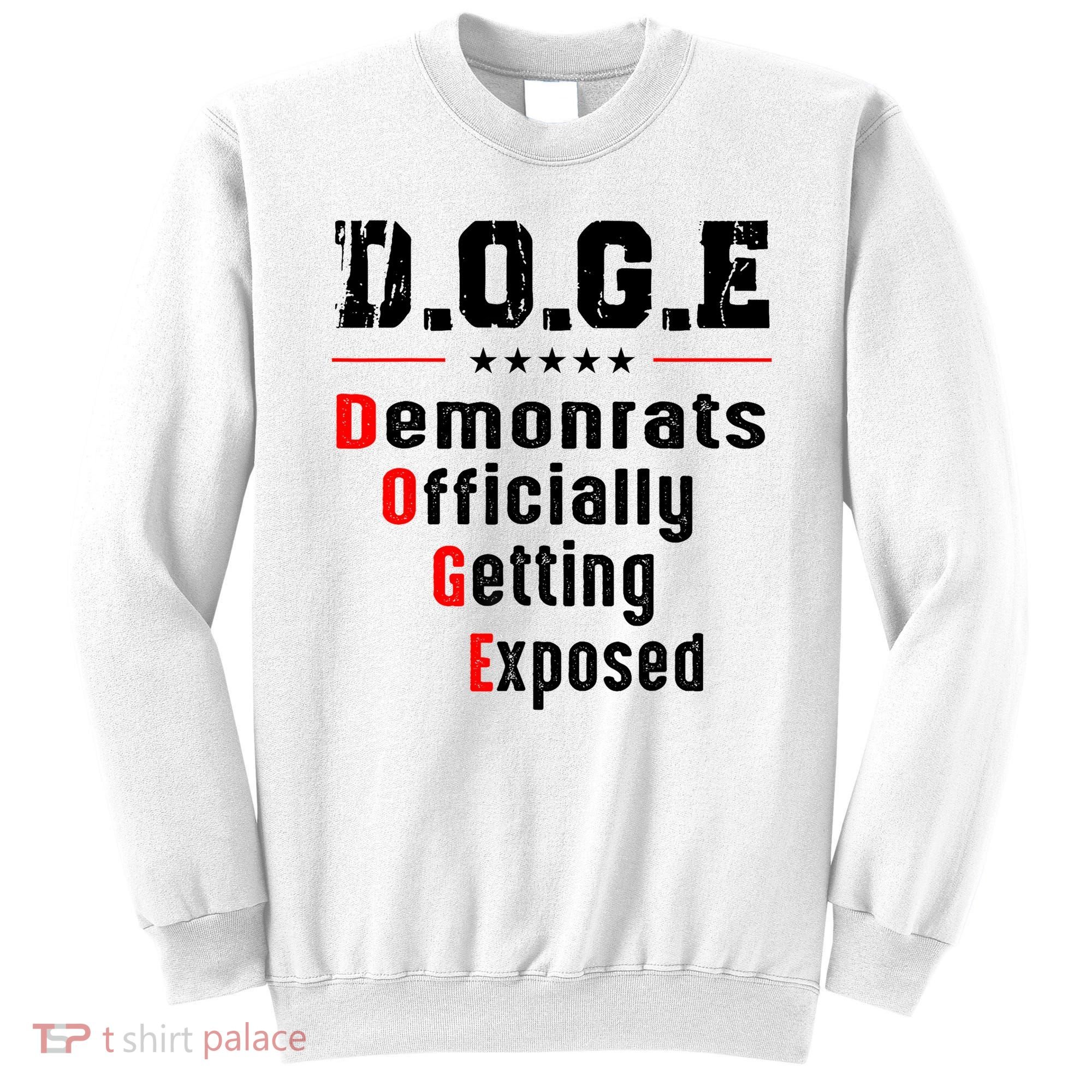 Doge Democrats Officially Getting Exposed Sweatshirt