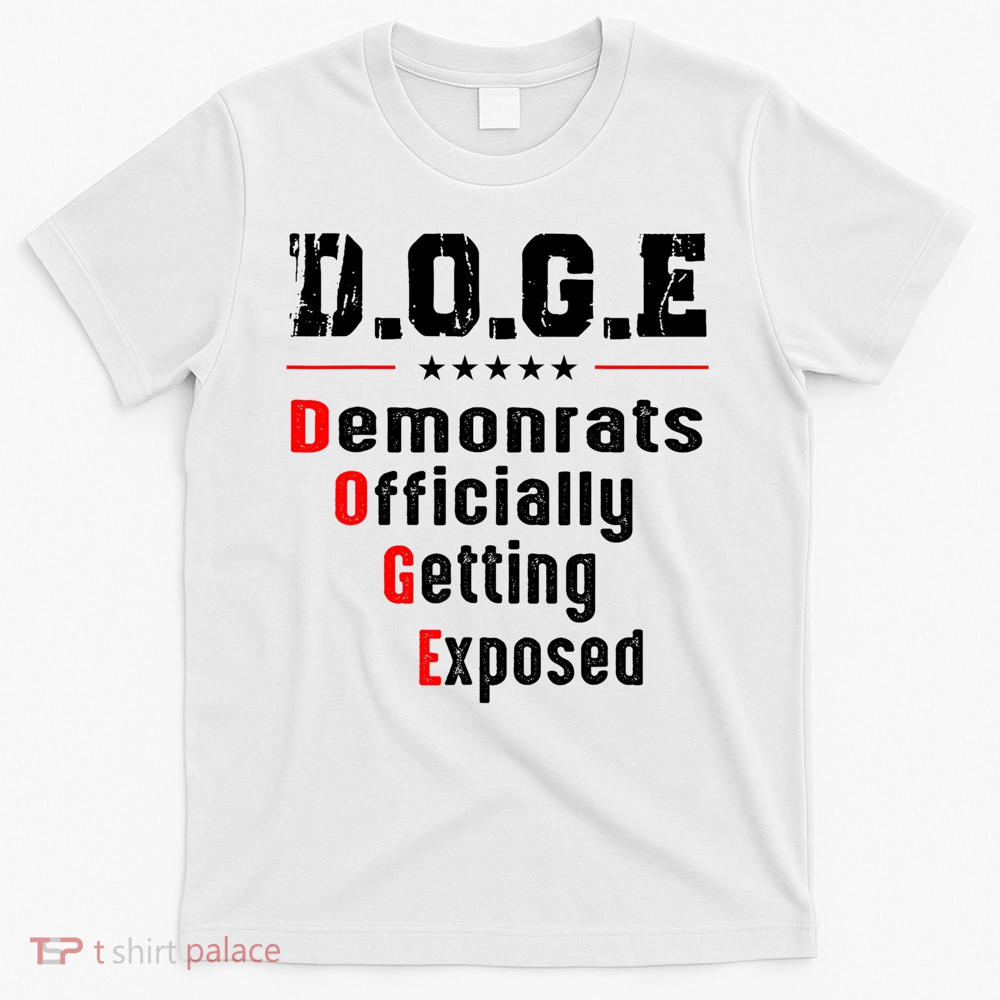 Doge Democrats Officially Getting Exposed T-Shirt