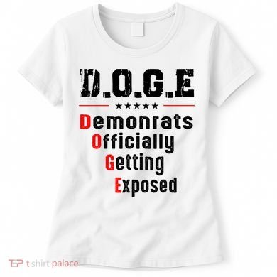 Doge Democrats Officially Getting Exposed Women's T-Shirt