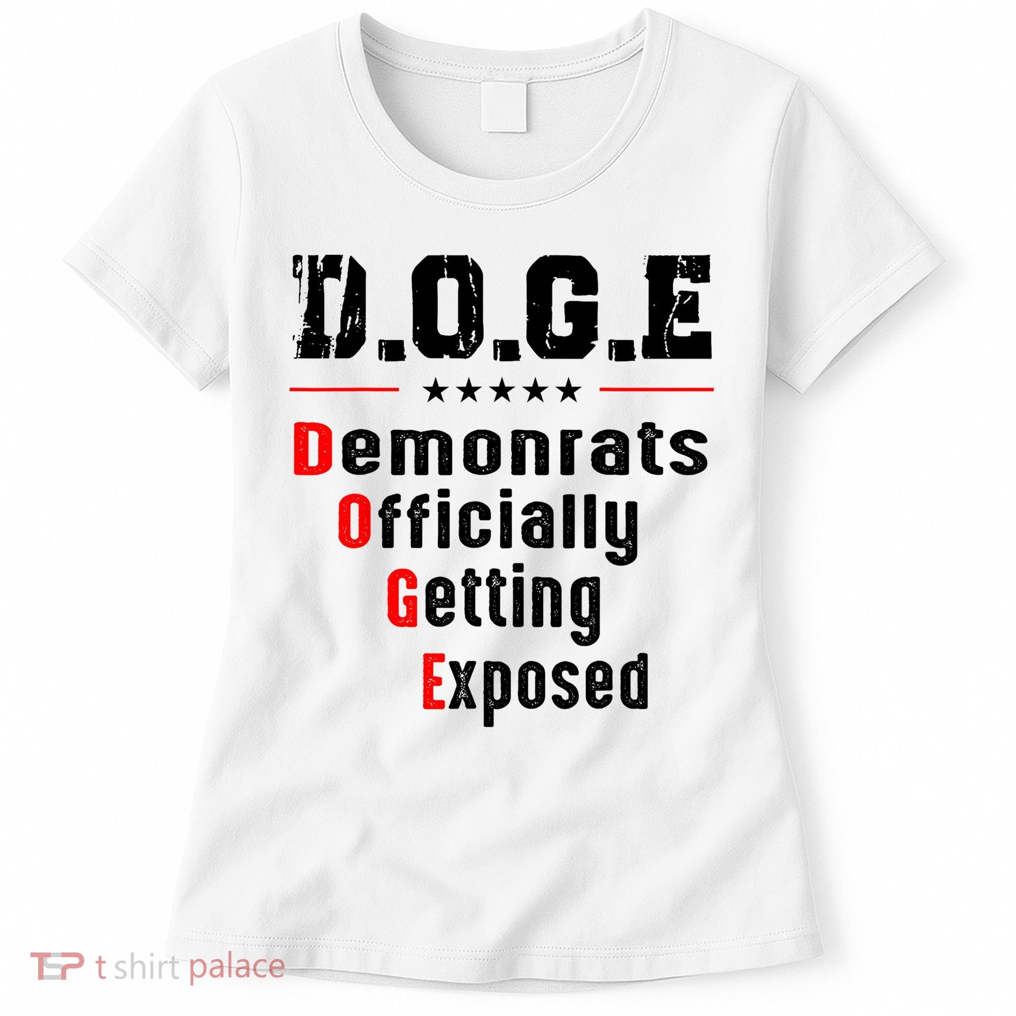 Doge Democrats Officially Getting Exposed Women's T-Shirt