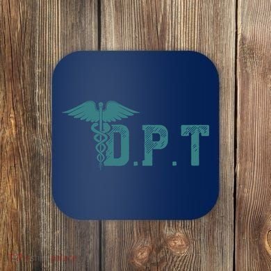 DPT Doctor Of Physical Therapy Student Therapist Gift Coaster