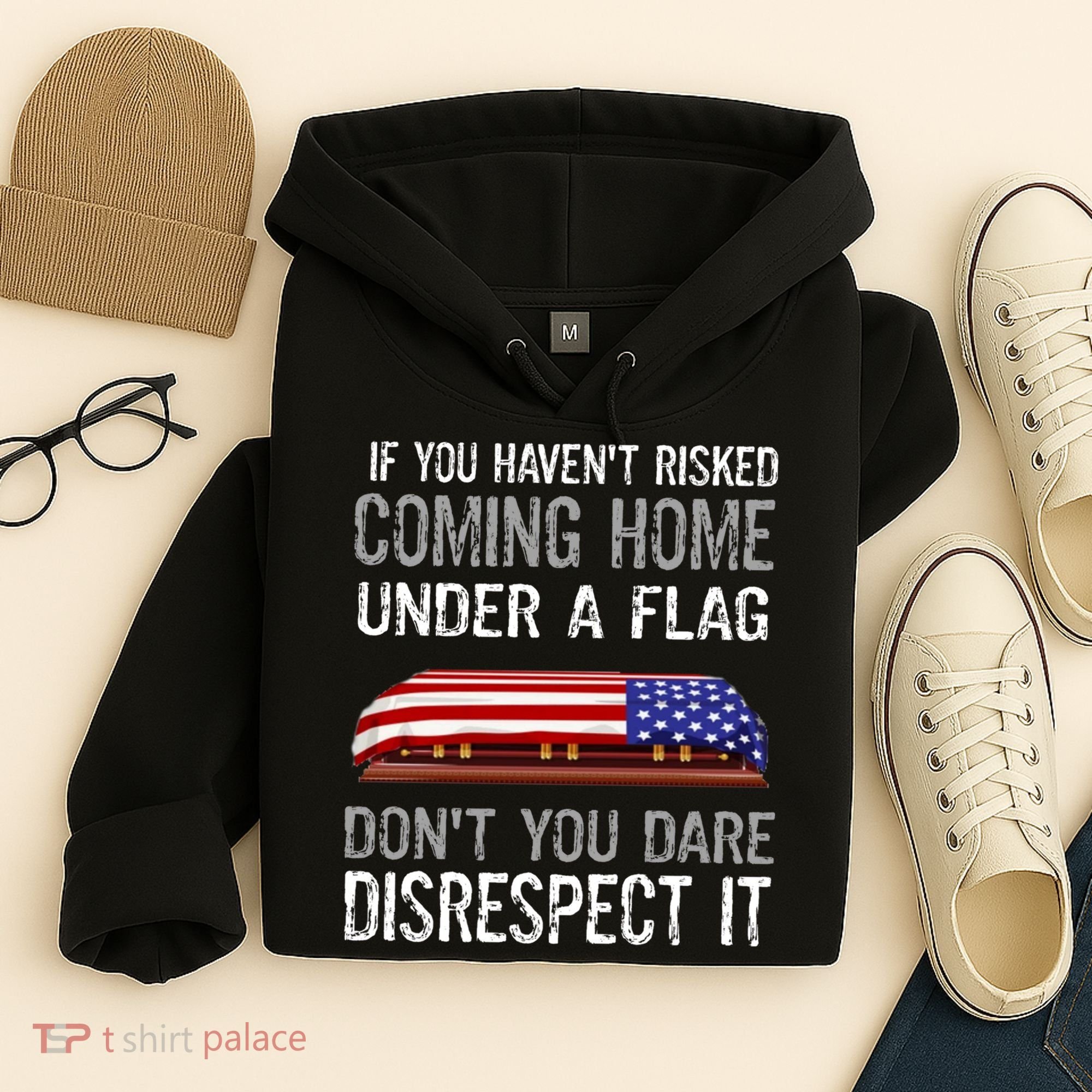 Don't Disrespect Our Flag Gift Hoodie
