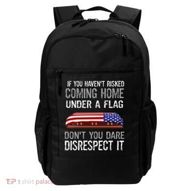 Don't Disrespect Our Flag Gift Backpack