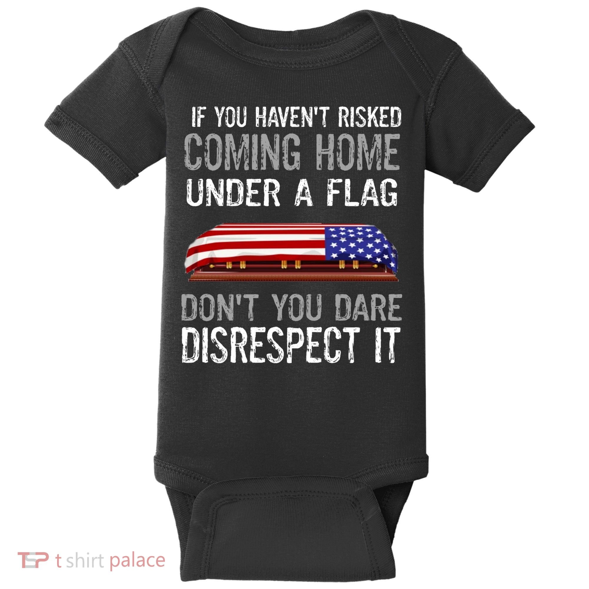 Don't Disrespect Our Flag Gift Baby Bodysuit