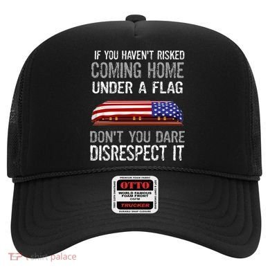 Don't Disrespect Our Flag Gift Hat