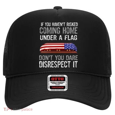 Don't Disrespect Our Flag Gift Hat