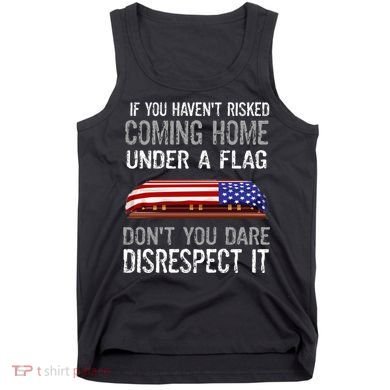 Don't Disrespect Our Flag Gift Tank Top