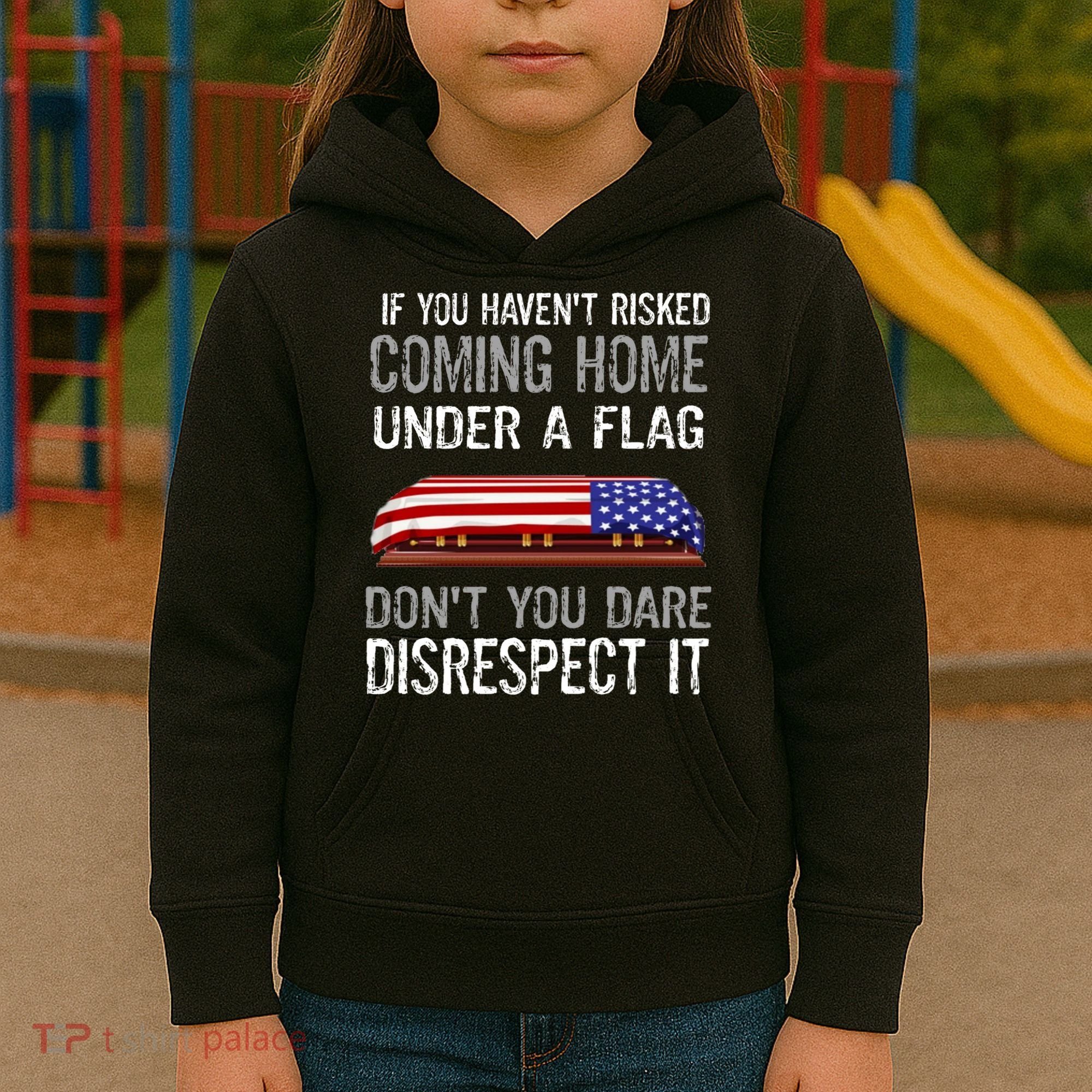 Don't Disrespect Our Flag Gift Kids Hoodie