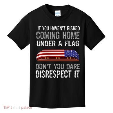 Don't Disrespect Our Flag Gift Kids T-Shirt