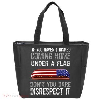 Don't Disrespect Our Flag Gift Tote Bag