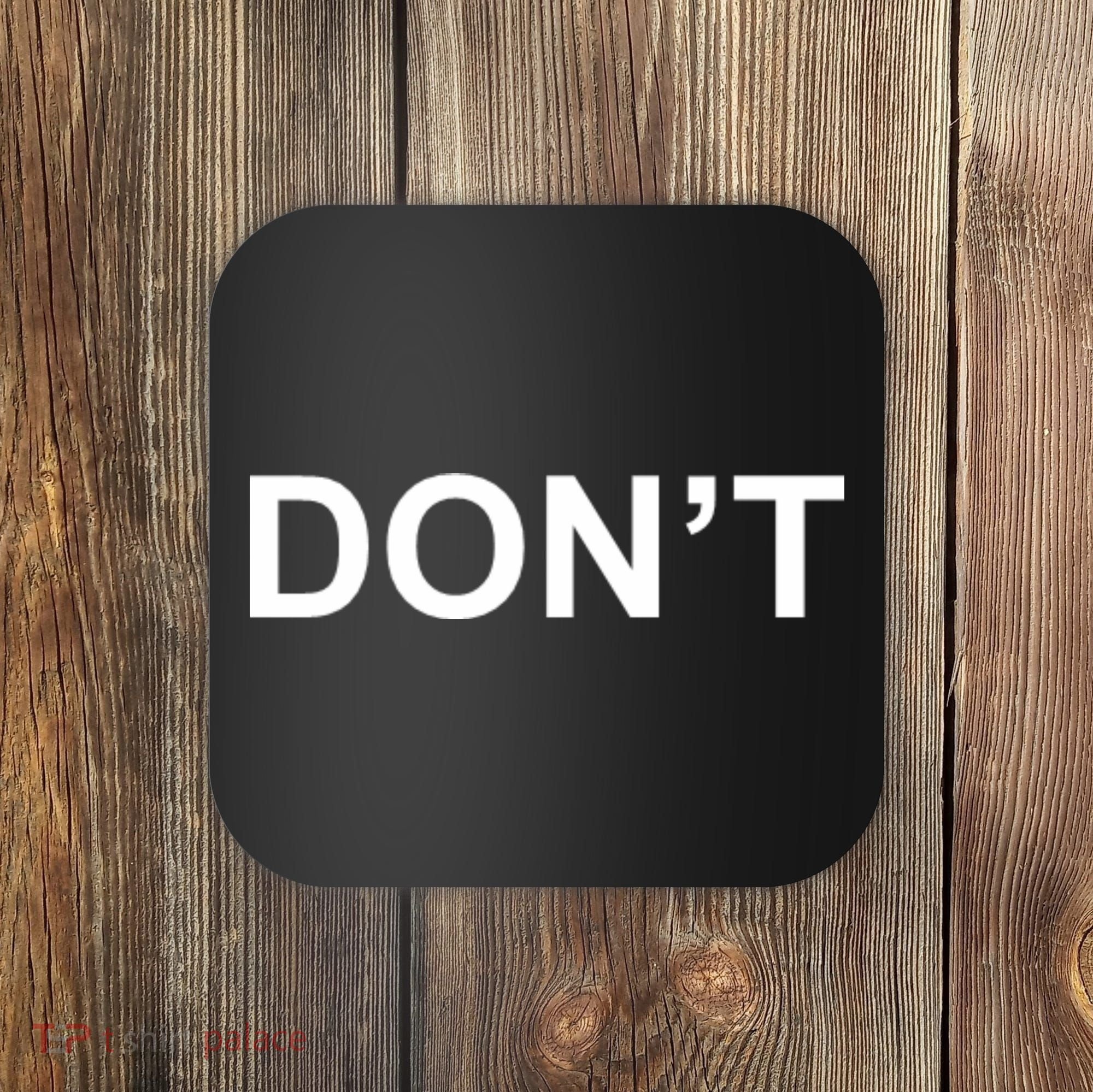 Don't Coaster