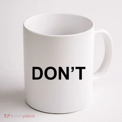 Don't Coffee Mug back
