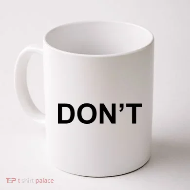 Don't Coffee Mug