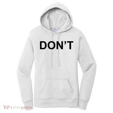 Don't Women's Hoodie