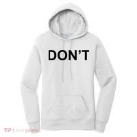 Don't Women's Hoodie thumb 0