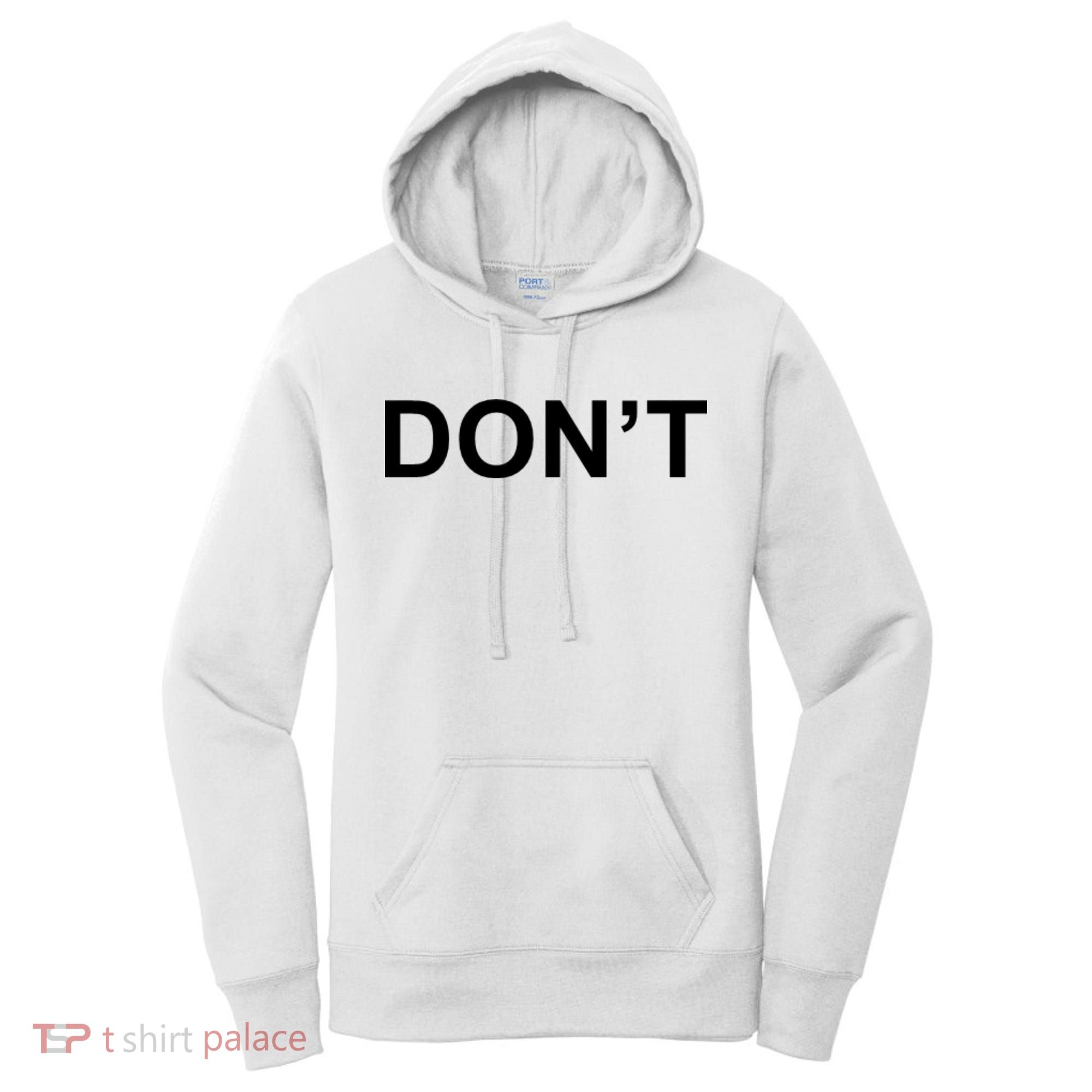 Don't Women's Hoodie