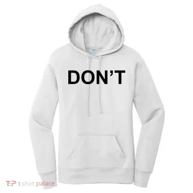 Don't Women's Hoodie