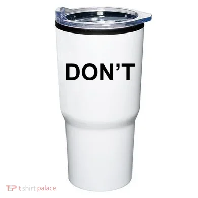 Don't Tumbler