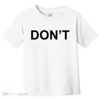 Don't Toddler T-Shirt thumb 0