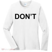 Don't Women's Long Sleeve Shirt thumb 0